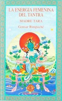 Produktbild: La energ&iacute;a femenina del tantra : madre Tara