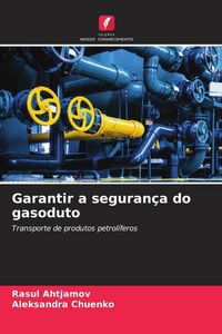 Produktbild: Garantir a seguran&ccedil;a do gasoduto