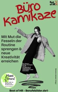Produktbild: B&uuml;ro Kamikaze - Mit Mut die Fesseln der Routine sprengen & neue Kreativit&auml;t erreichen