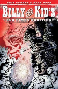 Produktbild: Powell, E: Billy The Kid's Old Timey Oddities Volume 1
