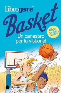 Produktbild: Librogame&reg; Basket. Un canestro per la vittoria!