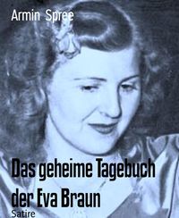 Produktbild: Das geheime Tagebuch der Eva Braun