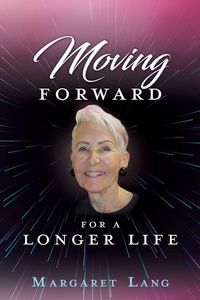 Produktbild: Moving Forward For a Longer Life