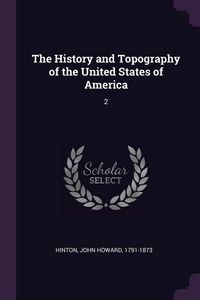 Produktbild: The History and Topography of the United States of America