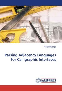 Produktbild: Parsing Adjacency Languages for Calligraphic Interfaces