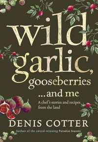 Produktbild: Wild Garlic, Gooseberries and Me