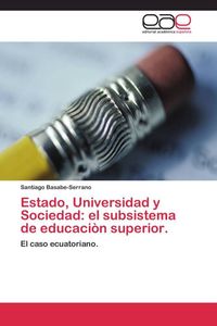 Produktbild: Estado, Universidad y Sociedad: el subsistema de educaci&ograve;n superior.