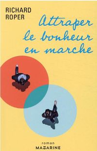 Produktbild: Attraper le bonheur en marche