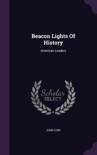 Produktbild: Beacon Lights Of History: American Leaders