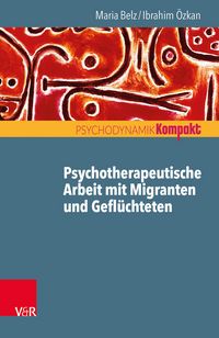 Produktbild: Psychotherapeutische Arbeit mit Migranten und Gefl&uuml;chteten