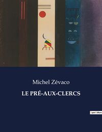 Produktbild: Le Pr&eacute;-Aux-Clercs