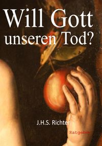 Produktbild: Will Gott unseren Tod?