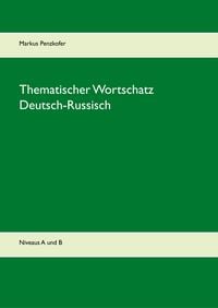 Produktbild: Thematischer Wortschatz Deutsch-Russisch