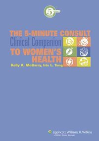Produktbild: The 5-Minute Consult Clinical Companion to Women's Health