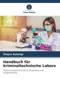 Produktbild: Handbuch f&uuml;r kriminaltechnische Labors