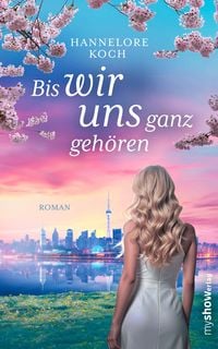 Produktbild: Bis wir uns ganz geh&ouml;ren