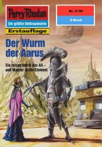Produktbild: Perry Rhodan 2130: Der Wurm der Aarus