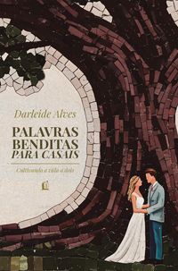 Produktbild: Palavras benditas para casais: Cultivando a vida a dois - Da mesma autora de "Amor e cura"