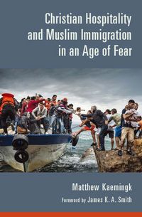 Produktbild: Christian Hospitality and Muslim Immigration in an Age of Fear