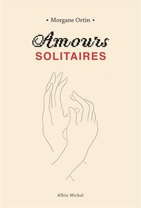 Produktbild: Amours solitaires : coffret 2 volumes