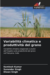 Produktbild: Variabilit&agrave; climatica e produttivit&agrave; del grano