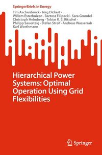 Produktbild: Hierarchical Power Systems: Optimal Operation Using Grid Flexibilities