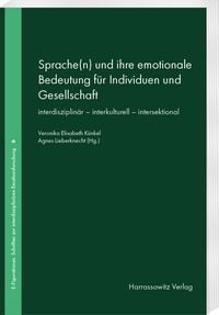 Produktbild: Sprache(n) und ihre emotionale Bedeutung f&uuml;r Individuen und Gesellschaft