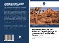 Produktbild: Problematisierung der Rolle der Gemeinschaft im Management nat&uuml;rlicher Ressourcen