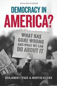 Produktbild: Democracy in America? - What Has Gone Wrong and What We Can Do About It