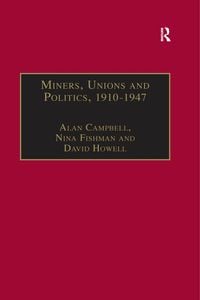 Produktbild: Miners, Unions and Politics, 1910-1947