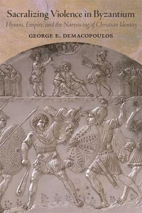 Produktbild: Sacralizing Violence in Byzantium