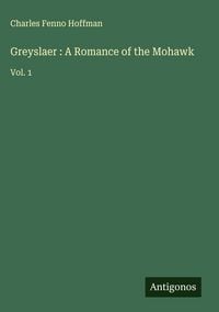 Produktbild: Greyslaer : A Romance of the Mohawk