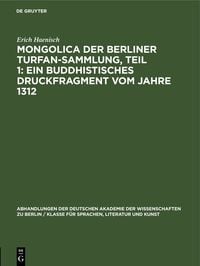 Produktbild: Mongolica der Berliner Turfan-Sammlung, Teil 1: Ein buddhistisches Druckfragment vom Jahre 1312
