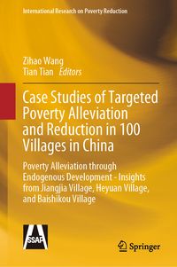Produktbild: Case Studies of Targeted Poverty Alleviation and Reduction in 100 Villages in China