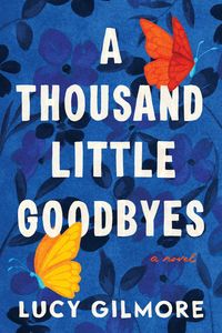 Produktbild: A Thousand Little Goodbyes