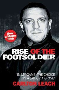Bild vom Artikel Rise of the Footsoldier vom Autor Carlton Leach