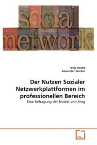 Produktbild: Reicht, T: Nutzen Sozialer Netzwerkplattformen im profession