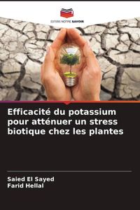 Produktbild: Efficacit&eacute; du potassium pour att&eacute;nuer un stress biotique chez les plantes