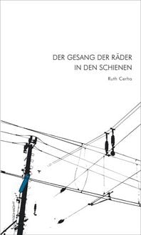 Produktbild: Der Gesang der R&auml;der in den Schienen