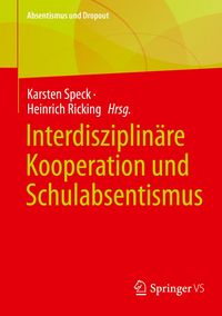 Produktbild: Interdisziplin&auml;re Kooperation und Schulabsentismus