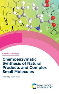 Produktbild: Chemoenzymatic Synthesis of Natural Products and Complex Small Molecules