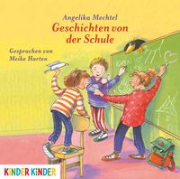 Produktbild: Mechtel, A: Geschichten von der Schule/CD