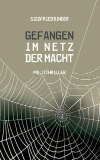 Produktbild: Gefangen im Netz der Macht
