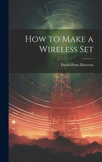 Produktbild: How to Make a Wireless Set