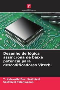 Produktbild: Desenho de l&oacute;gica ass&iacute;ncrona de baixa pot&ecirc;ncia para descodificadores Viterbi