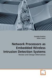 Produktbild: Ibrahim, Q: Network Processors as Embedded Wireless Intrusio