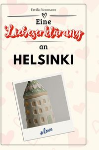 Produktbild: Eine Liebeserkl&auml;rung an Helsinki