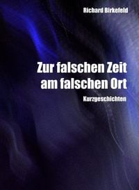Produktbild: Zur falschen Zeit am falschen Ort