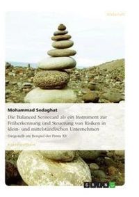 Produktbild: Die Balanced Scorecard als ein Instrument zur Fr&uuml;herkennung und Steuerung von Risiken in klein- und mittelst&auml;ndischen Unternehmen