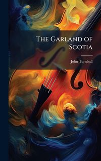 Produktbild: The Garland of Scotia
